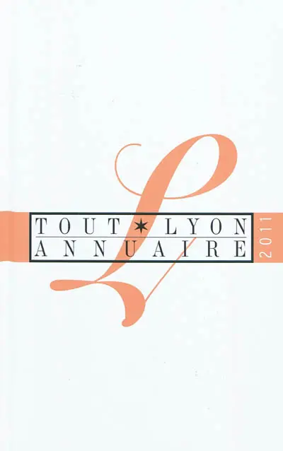 Tout Lyon annuaire 2011