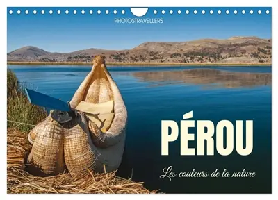 Pérou Les couleurs de la nature (Calendrier mural 2027 DIN A4 vertical), CALVENDO calendrier mensuel : La nature dans les Andes