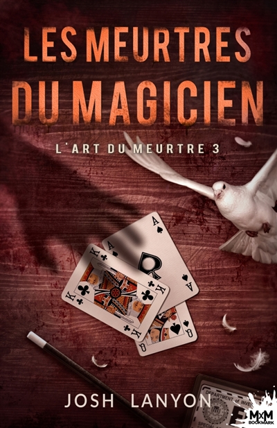 Les meurtres du magicien : L'Art du meurtre, T3
