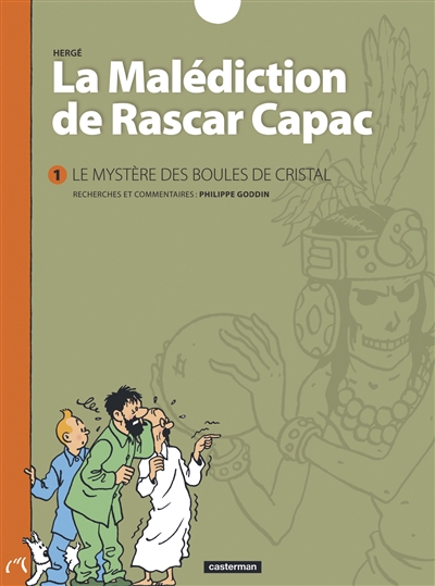 La malédiction de Rascar Capac. Vol. 1. Le mystère des boules de cristal
