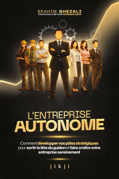 L'entreprise autonome :...