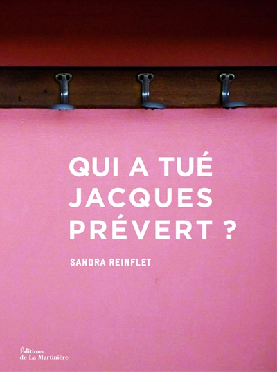 Qui a tué Jacques Prévert ?