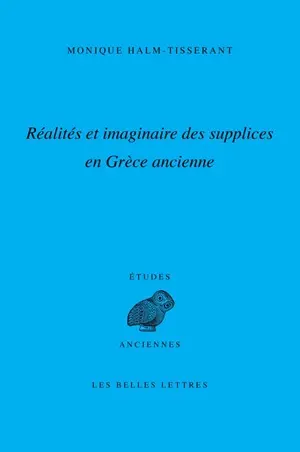 Réalités et imaginaire des supplices en Grèce ancienne