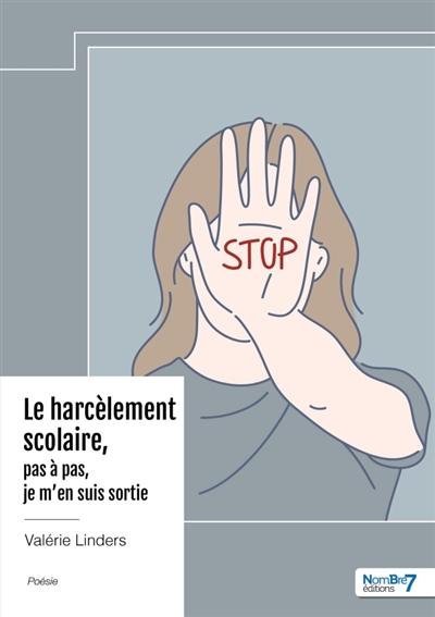 Le harcèlement scolaire, pas à pas, je m'en suis sortie