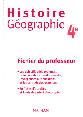 Histoire, géographie, 4e : fichier du professeur