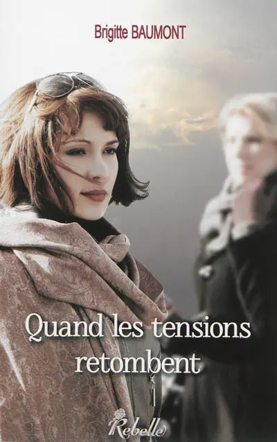 Quand le doute s'installe. Vol. 2. Quand les tensions retombent