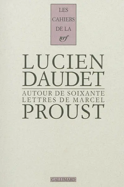Autour de soixante lettres de Marcel Proust