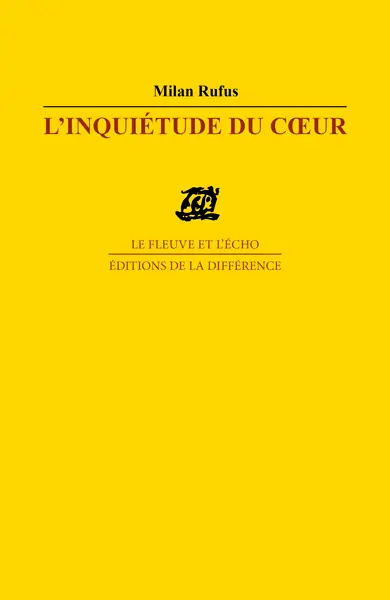 L'inquiétude du coeur