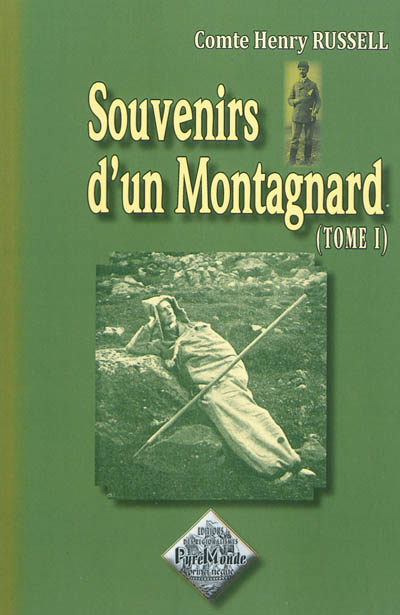 Souvenirs d'un montagnard. Vol. 1