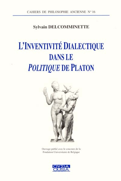 L'inventivité dialectique dans le Politique de Platon