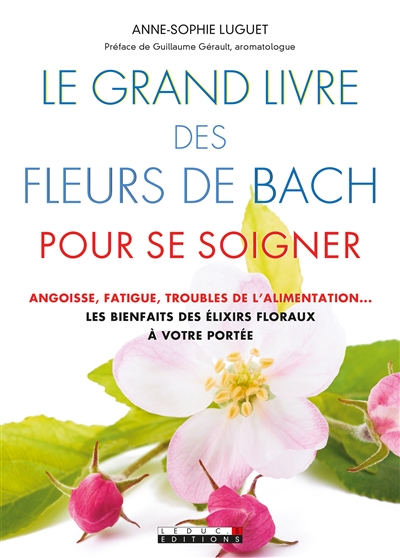 Le grand livre des fleurs de Bach