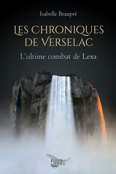 Les chroniques de Verselac : L'ultime combat de Lexa