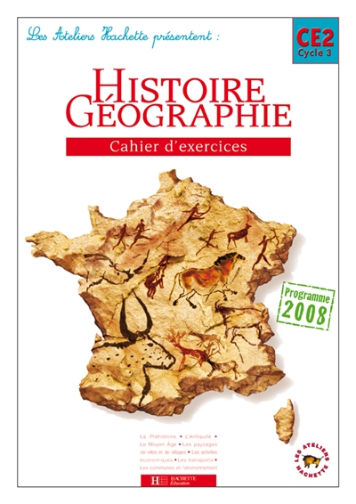 Histoire géographie, CE2 cycle 3 : cahier d'exercices