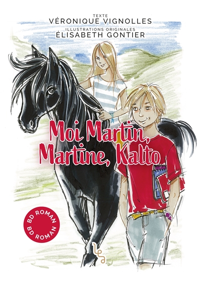 Moi Martin, Martine, Kalto : BD roman