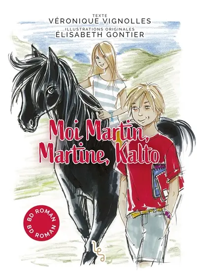 Moi Martin, Martine, Kalto : BD roman