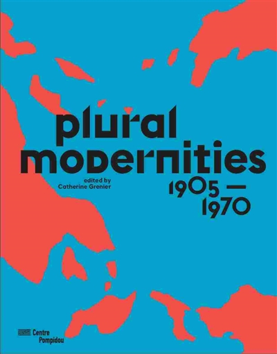 plural modernities, 1905-1970