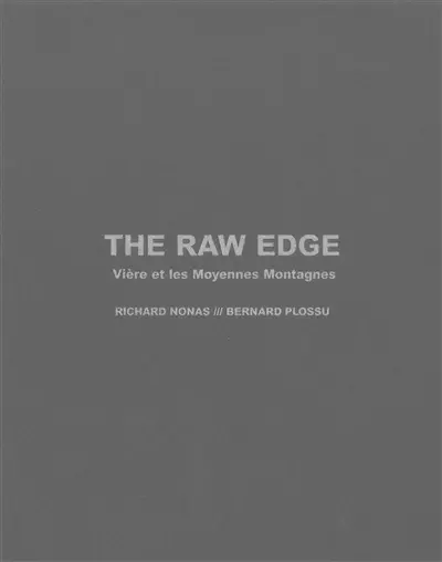 The raw edge : Vière et les moyennes montagnes