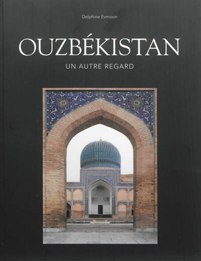 Ouzbékistan : un autre regard