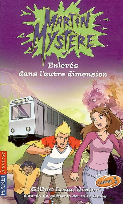 Enlevés dans l'autre dimension