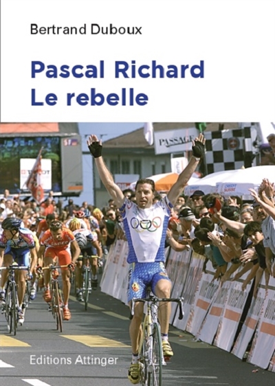 Pascal Richard : le rebelle