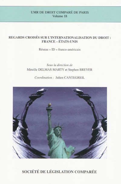 Regards croisés sur l'internationalisation du droit : France-Etats-Unis