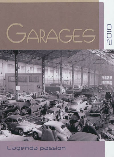 Garages : l'agenda passion 2010