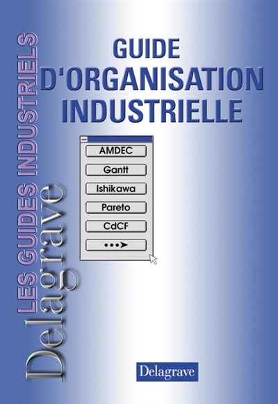 Guide d'organisation industrielle, BEP, Bac Pro, STI