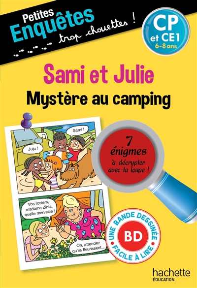 Sami et Julie. Mystère au camping : CP, 6-7 ans : 8 énigmes à décrypter avec ta loupe !