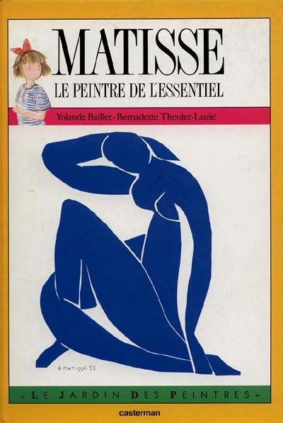 Matisse : le peintre de l'essentiel