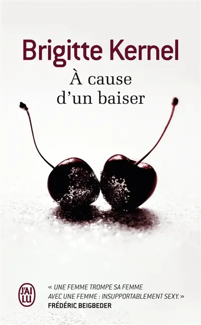 A cause d'un baiser