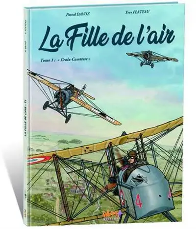La fille de l'air. Vol. 1. Croix-Comtesse