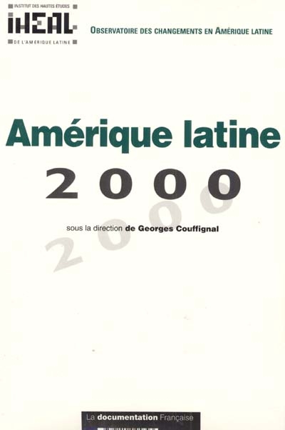 Amérique latine 2000 : rapport de l'Observatoire des changements en Amérique latine