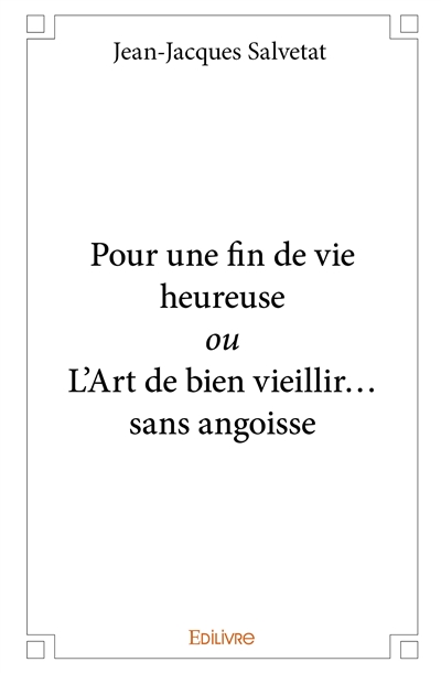 Pour une fin de vie...