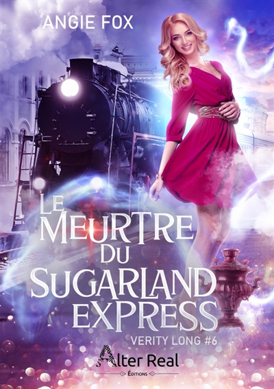 Le meurtre du Sugarland Express : Verity Long #6