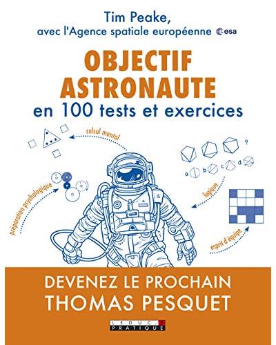 Objectif astronaute en 100 tests et exercices