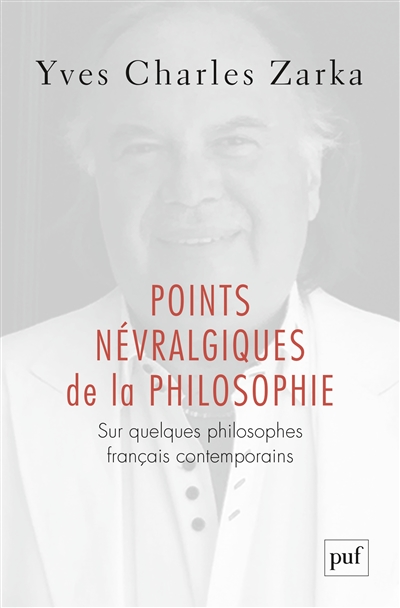 Points névralgiques de la philosophie : sur quelques philosophes français contemporains