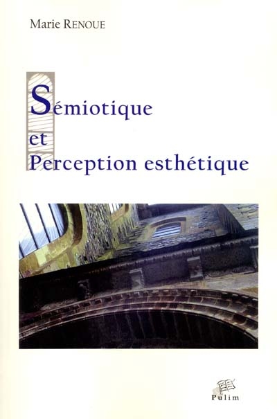 Sémiotique et perception esthétique : Pierre Soulages et Sainte-Foy de Conques
