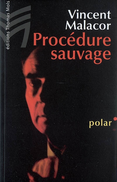 Procédure sauvage : polar