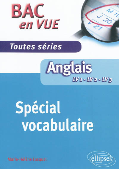 Anglais LV1, LV2, LV3 : spécial vocabulaire, toutes séries