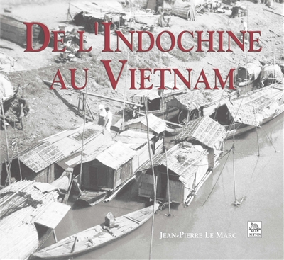 De l'Indochine au Vietnam