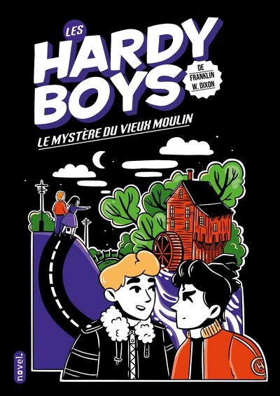 Les Hardy Boys. Vol. 3. Le mystère du vieux moulin