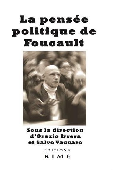La pensée politique de Foucault