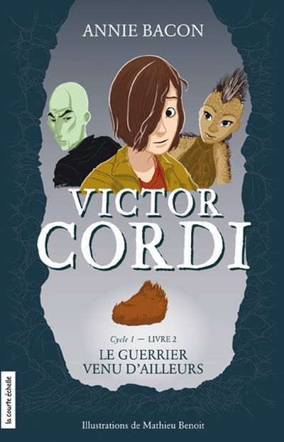 Victor Cordi. Vol. 2. Cycle 1, livre 2, Le guerrier venu d'ailleurs