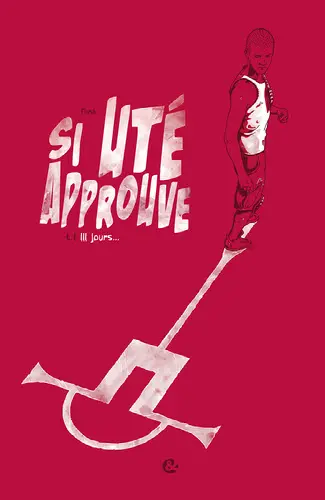 Si Uté approuve. Vol. 1. 111 jours