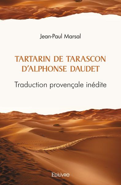 Tartarin de tarascon d’alphonse daudet : Traduction provençale inédite