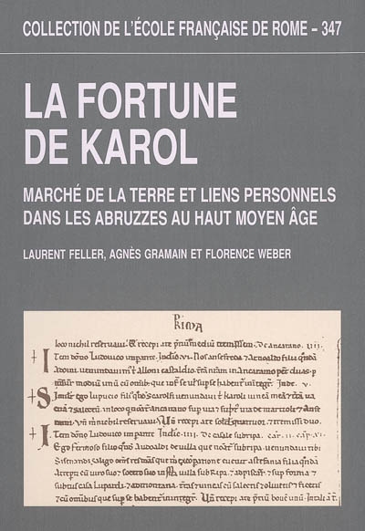La fortune de Karol : marché de la terre et liens personnels dans les Abruzzes au haut Moyen Age