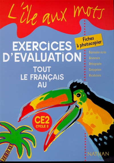 Tout le français au CE2, exercices d'évaluation : fiches à photocopier