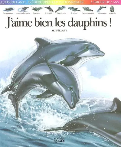 J'aime bien les dauphins !
