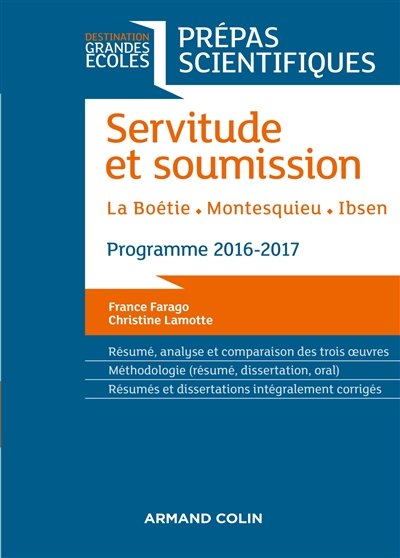 Servitude et soumission : La Boétie, Montesquieu, Ibsen : prépas scientifiques, programme 2016-2017