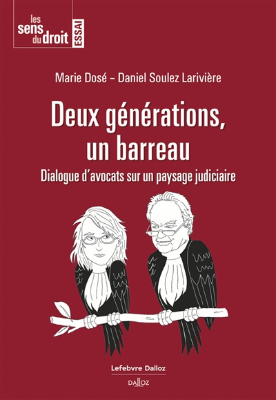 Deux générations, un barreau : dialogue d'avocats sur un paysage judiciaire
